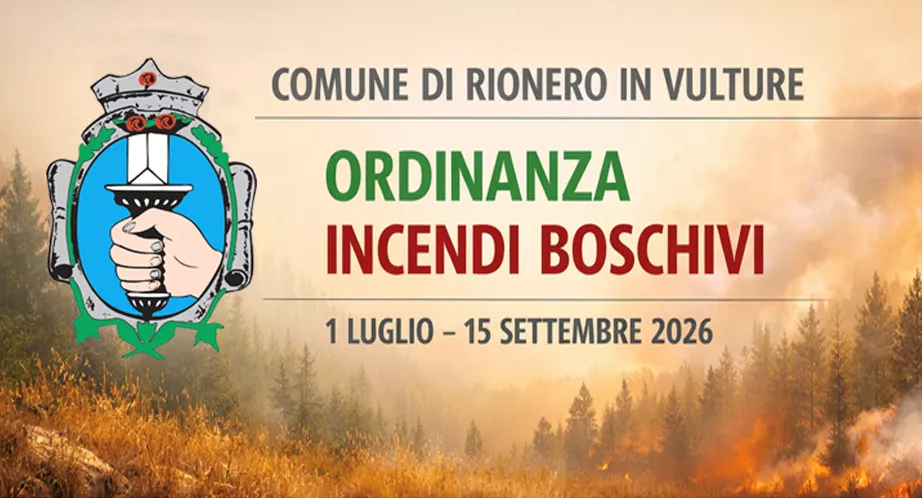 Periodo di grave pericolosità di incendi boschivi – 1° luglio/15 settembre 2026